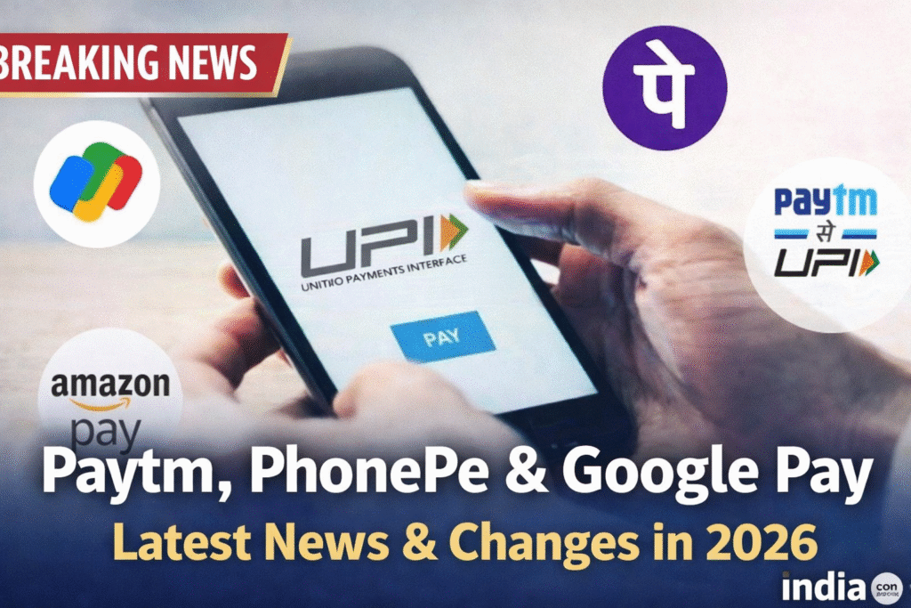 UPI payment on mobile phone with Paytm, PhonePe and Google Pay apps highlighting digital payments updates in India.